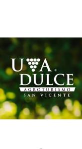 a sign that says u a diligence agriculture san vince at Uva Dulce in Tunca Arriba