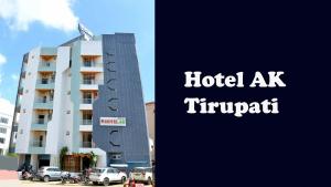 un hotel akutrautra è raffigurato accanto a un edificio di Hotel AK Tirupati a Tirupati