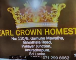 a sign for a crown house with a crown on it at Pearl Crown Homestay in Anuradhapura