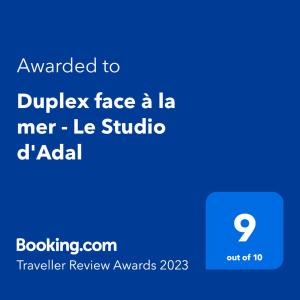 Certifikát, hodnocení, plakát nebo jiný dokument vystavený v ubytování Duplex face à la mer - Le Studio d'Adal