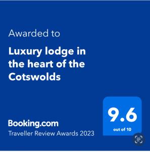 Sertifikatas, apdovanojimas, ženklas ar kitas apgyvendinimo įstaigoje Luxury lodge in the heart of the Cotswolds matomas dokumentas