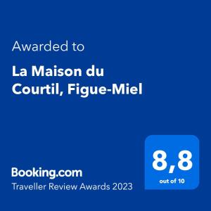 Сертификат, награда, вывеска или другой документ, выставленный в La Maison du Courtil, Figue-Miel