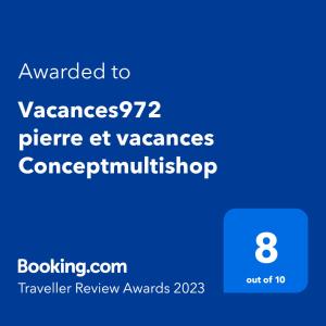 Certificato, attestato, insegna o altro documento esposto da Vacances972 Conceptmultishop logement à Pierre et Vacances