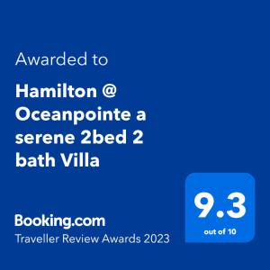 Certificato, attestato, insegna o altro documento esposto da Hamilton @ Oceanpointe a serene 2bed 2 bath Villa