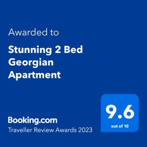 Certifikát, ocenenie alebo iný dokument vystavený v ubytovaní Stunning 2 Bed Georgian Apartment