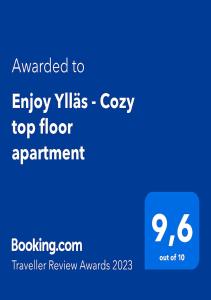 Palkinto, sertifikaatti, kyltti tai muu asiakirja, joka on esillä majoituspaikassa Enjoy Ylläs - Cozy top floor apartment