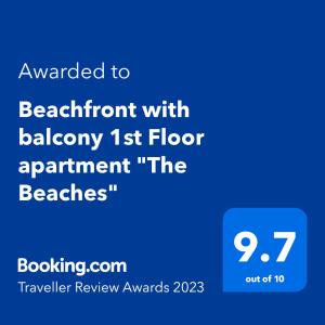 Certificate, award, sign, o iba pang document na naka-display sa Beachfront with balcony 1st Floor apartment "The Beaches"