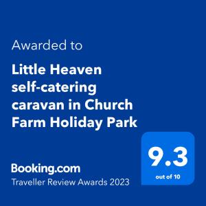 Certifikát, hodnocení, plakát nebo jiný dokument vystavený v ubytování Little Heaven self-catering caravan in Church Farm Holiday Park