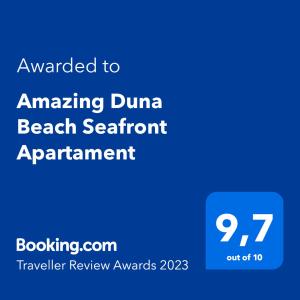 Certifikát, hodnocení, plakát nebo jiný dokument vystavený v ubytování Amazing Duna Beach Seafront Apartament