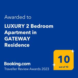 Vottorð, verðlaun, skilti eða annað skjal til sýnis á LUXURY 2 Bedroom Apartment in GATEWAY Residence