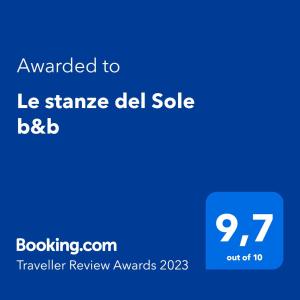 ใบรับรอง รางวัล เครื่องหมาย หรือเอกสารอื่น ๆ ที่จัดแสดงไว้ที่ Le stanze del Sole b&b