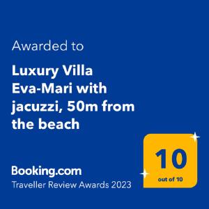 Certifikát, hodnocení, plakát nebo jiný dokument vystavený v ubytování Luxury Villa Eva-Mari with jacuzzi, 50m from the beach