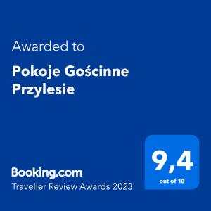Certifikát, ocenenie alebo iný dokument vystavený v ubytovaní Pokoje Gościnne Przylesie