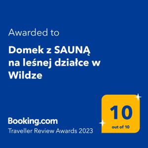 Certificate, award, sign, o iba pang document na naka-display sa Domek z SAUNĄ na leśnej działce w Wildze