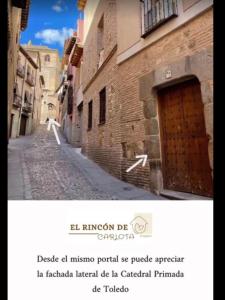 a picture of an alley with a building at EL RINCÓN DE CARLOTA in Toledo