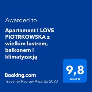 En logo, et sertifikat eller et firmaskilt på Apartament I LOVE PIOTRKOWSKA z wielkim lustrem, balkonem i klimatyzacją
