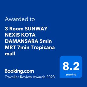 3 Room SUNWAY NEXIS KOTA DAMANSARA 5min MRT 7min Tropicana mall tesisinde sergilenen bir sertifika, ödül, işaret veya başka bir belge