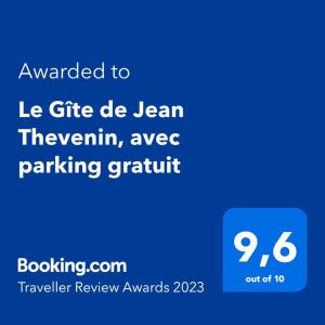 Сертифікат, нагорода, вивіска або інший документ, виставлений в Le Gîte de Jean Thevenin, avec parking gratuit