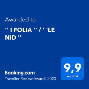 Certifikát, hodnocení, plakát nebo jiný dokument vystavený v ubytování '' I FOLIA '' / ' 'LE NID ''