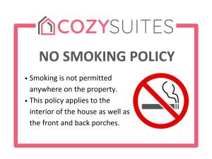 a sign that reads no smokingpolicy smoking is not permitted anywhere on the property at Stylish 3BR 3BA Colonial House by CozySuites in Alexandria