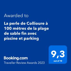 Sertifikāts, apbalvojums, norāde vai cits dokuments, kas ir izstādīts apskatei naktsmītnē La perle de Collioure à 100 métres de la plage de sable fin avec piscine et parking