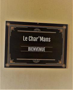 a sign that reads le chart mans brewery at Le char'Mans appartement cosy proche gare et tram in Le Mans