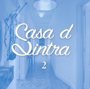 a sign that reads casa a sinaia at Casa d Sintra in Sintra