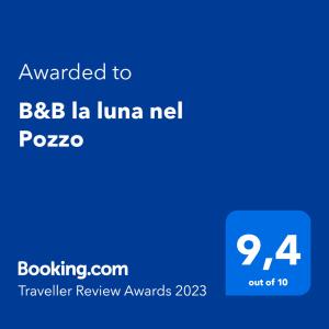 Сертификат, награда, вывеска или другой документ, выставленный в B&B la luna nel Pozzo