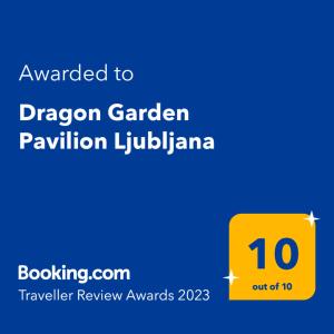 żółty znak ze słowami Dragon Garden pavilon Juliana w obiekcie Entire house in the center of Ljubljana - FREE PARKING - Dragon Garden Pavilion Ljubljana w Lublanie