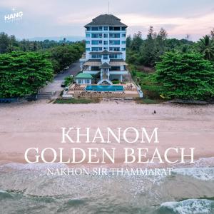 a view of the khan golden beach hotel at Khanom Golden Beach Hotel in Khanom