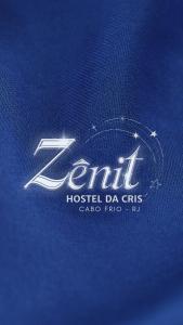 a sign that reads zril hospital dxa trusts at Zênit Hostel da Cris in Cabo Frio