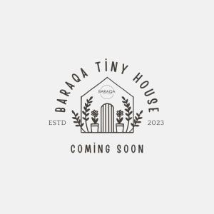 a logo for a new tiny house coming soon at Baraqa hoolbox in Fethiye
