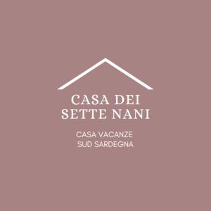um logótipo da casa com o título casaria del serie nant em Casa dei Sette Nani em San Giovanni Suergiu