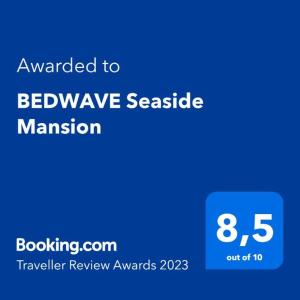 Πιστοποιητικό, βραβείο, πινακίδα ή έγγραφο που προβάλλεται στο BEDWAVE Seaside Mansion