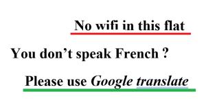 un conjunto de tres textos con las palabras No hay wifi en este piso tú no en Cadre de rêve mais vous faites le ménage- very good prices but you have to clea-n th-e flat, en Cannes