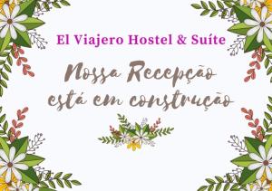 a frame of flowers with the words el vaya hospital and suite nurse reserves exit at El Viajero Hostel & Suítes 11 in Pedro Juan Caballero