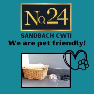 a sign that says no sandwich ctw we are pet friendly at No.24 in Sandbach