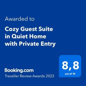 Chứng chỉ, giải thưởng, bảng hiệu hoặc các tài liệu khác trưng bày tại Cozy Guest Suite in Quiet Home with Private Entry