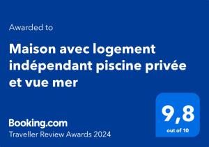 Certifikát, hodnocení, plakát nebo jiný dokument vystavený v ubytování Maison avec logement indépendant piscine privée et vue mer