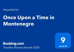 Chứng chỉ, giải thưởng, bảng hiệu hoặc các tài liệu khác trưng bày tại Once Upon a Time in Montenegro