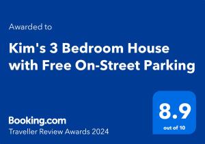 Sertifikatas, apdovanojimas, ženklas ar kitas apgyvendinimo įstaigoje Kim's 3 Bedroom House with Free On-Street Parking - 3 Double Beds, Spacious matomas dokumentas