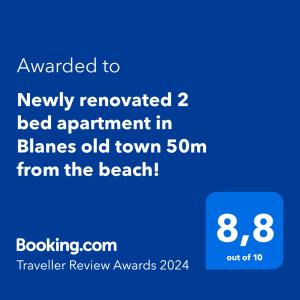 Сертификат, награда, вывеска или другой документ, выставленный в Newly renovated 2 bed apartment in Blanes old town 50m from the beach!
