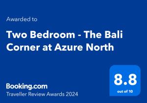 Сертификат, награда, вывеска или другой документ, выставленный в Two Bedroom - The Bali Corner at Azure North