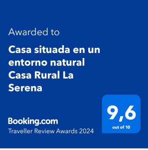 Certyfikat, podpis lub inny dokument wystawiony w obiekcie Casa situada en un entorno natural Casa Rural La Serena