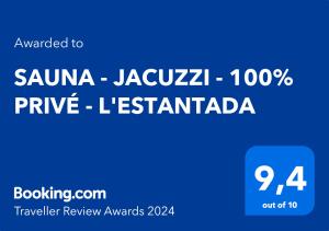 Certifikát, hodnocení, plakát nebo jiný dokument vystavený v ubytování SAUNA - JACUZZI - 100% PRIVÉ - L'ESTANTADA