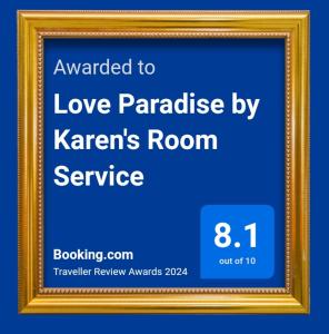 Certifikát, hodnocení, plakát nebo jiný dokument vystavený v ubytování Love Paradise by Karen's Room Service