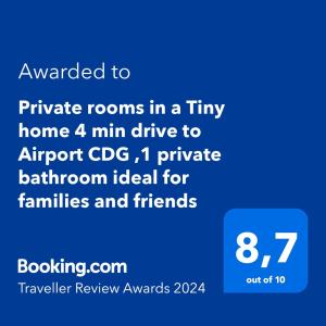 Certificate, award, sign, o iba pang document na naka-display sa Private rooms in a Tiny home 4 min drive to Airport CDG ,1 private bathroom ideal for families and friends