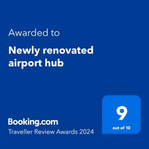 Certifikát, hodnocení, plakát nebo jiný dokument vystavený v ubytování Newly renovated airport hub