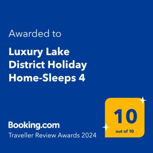 Luxury Lake District Holiday Home-Sleeps 4 tanúsítványa, márkajelzése vagy díja