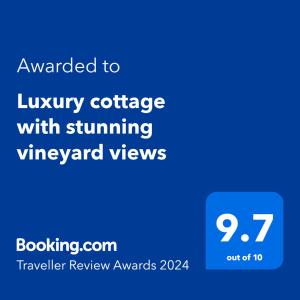 Certificate, award, sign, o iba pang document na naka-display sa Luxury cottage with stunning vineyard views
